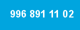 996 891 11 02 996 891 11 02